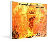Chris Snidow's CD 'Daughter of God, Joan of Arc'